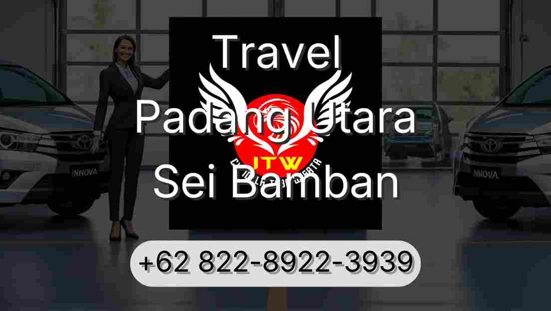 Travel Padang Utara Sei Bamban