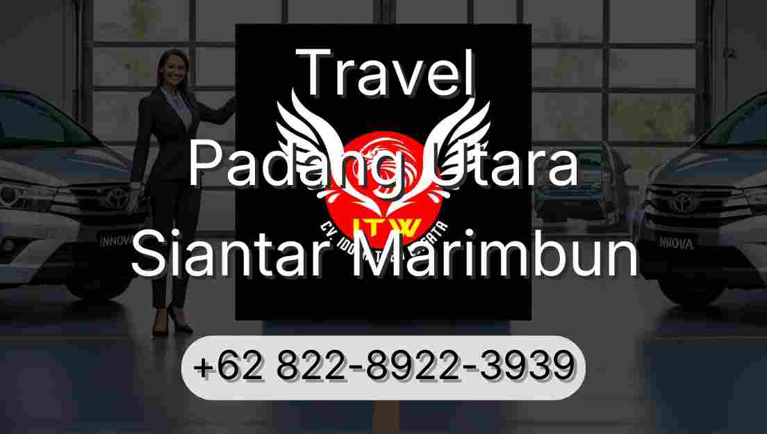 Travel Padang Utara Siantar Marimbun
