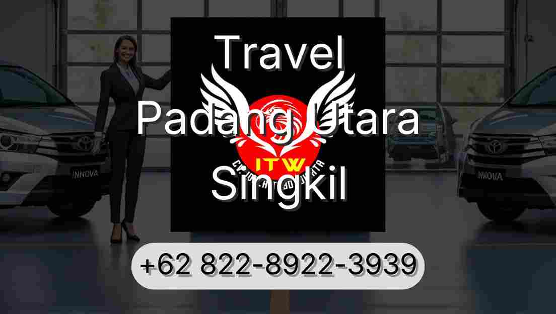 Travel Padang Utara Singkil