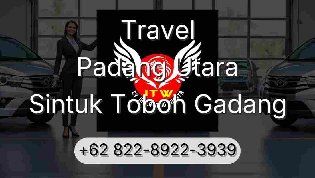 Travel Padang Utara Sintuk Toboh Gadang