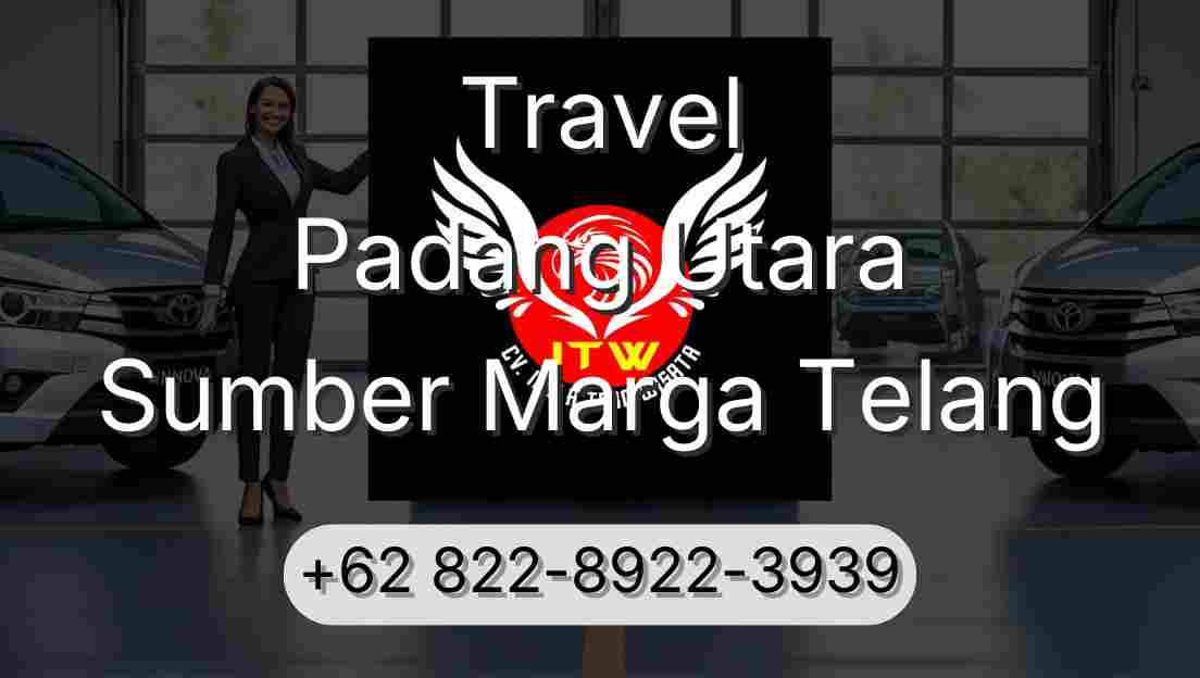 Travel Padang Utara Sumber Marga Telang