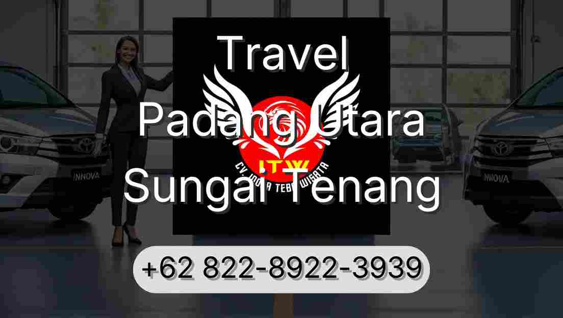 Travel Padang Utara Sungai Tenang