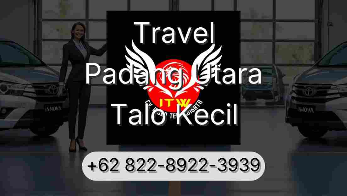 Travel Padang Utara Talo Kecil