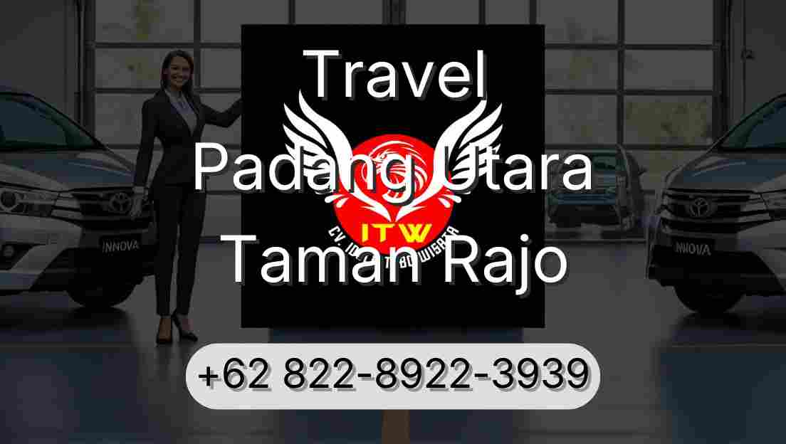 Travel Padang Utara Taman Rajo