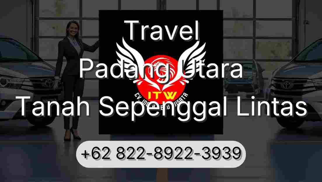 Travel Padang Utara Tanah Sepenggal Lintas