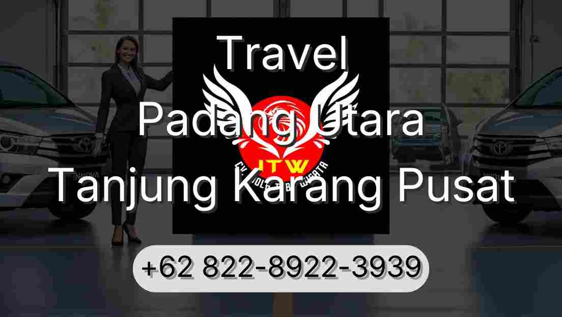 Travel Padang Utara Tanjung Karang Pusat