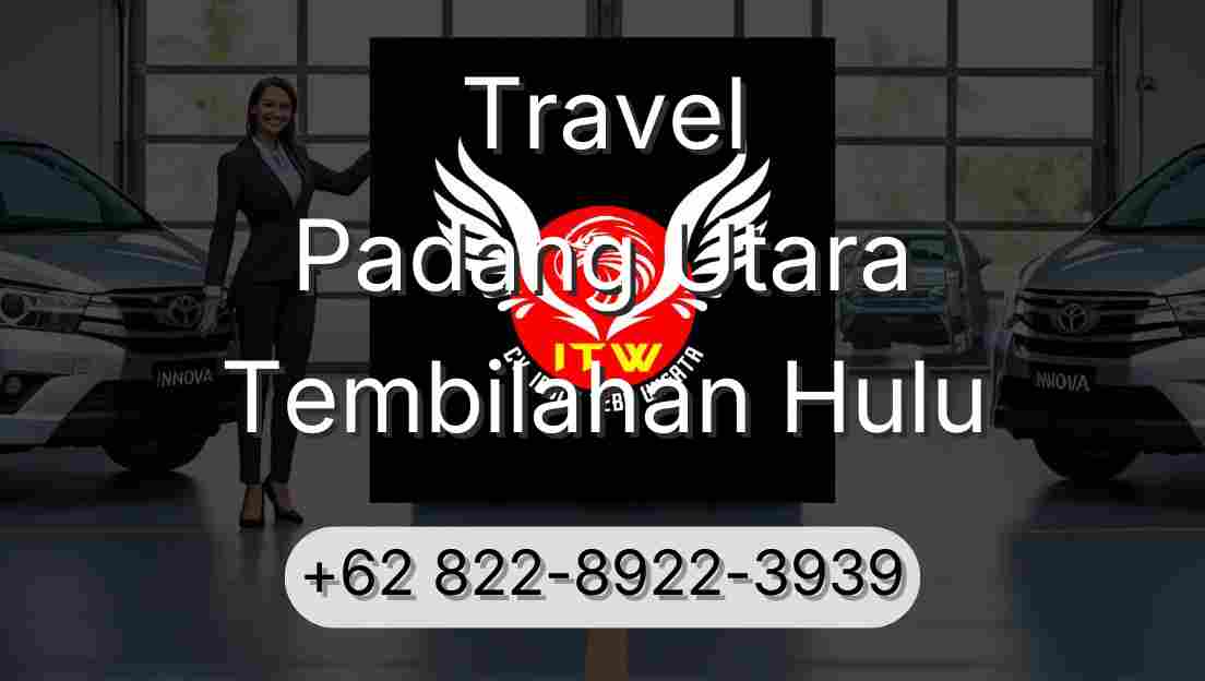 Travel Padang Utara Tembilahan Hulu