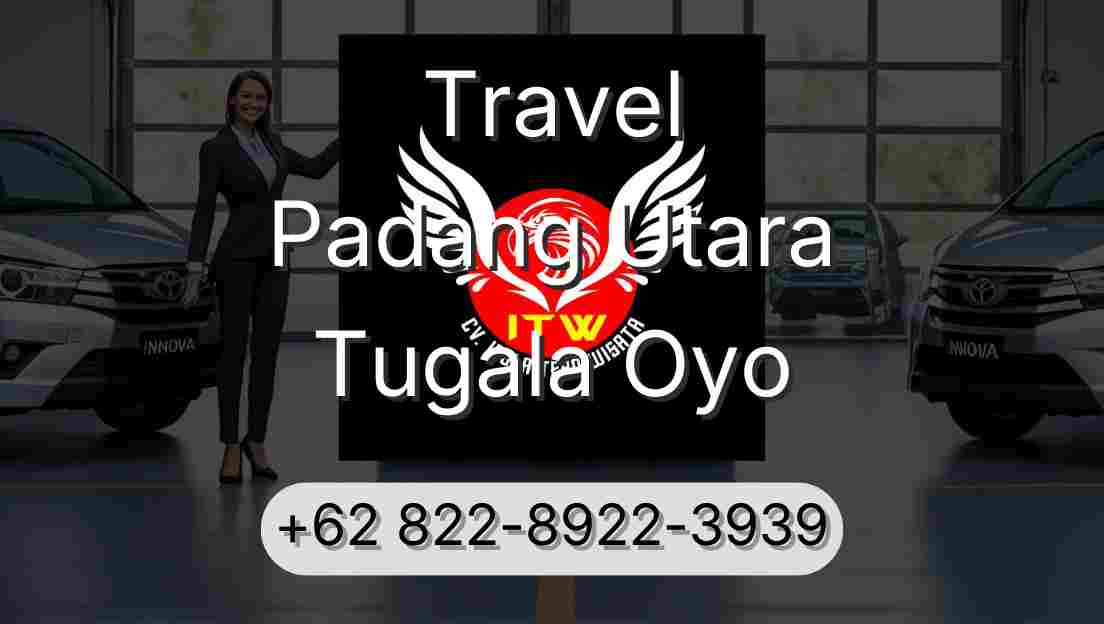 Travel Padang Utara Tugala Oyo