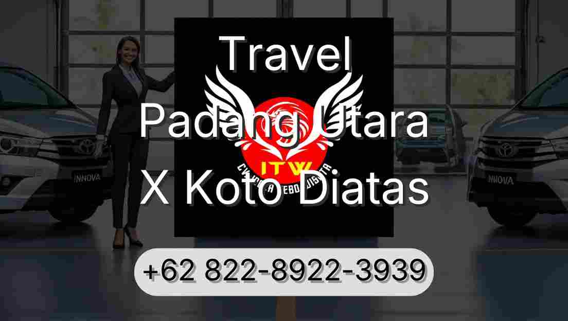 Travel Padang Utara X Koto Diatas