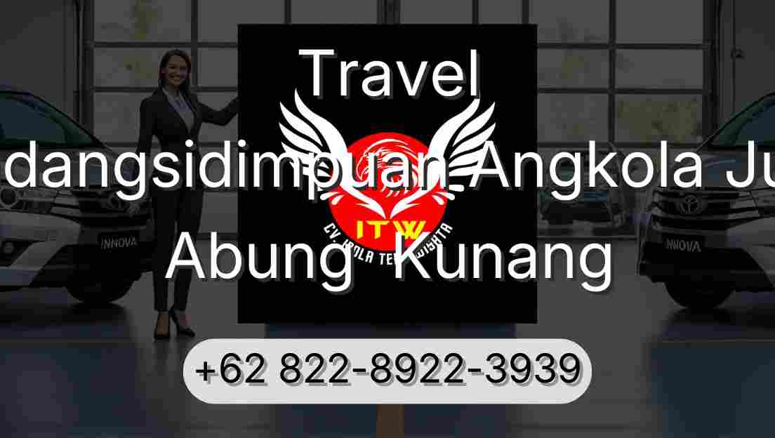 Travel Padangsidimpuan Angkola Julu Abung  Kunang