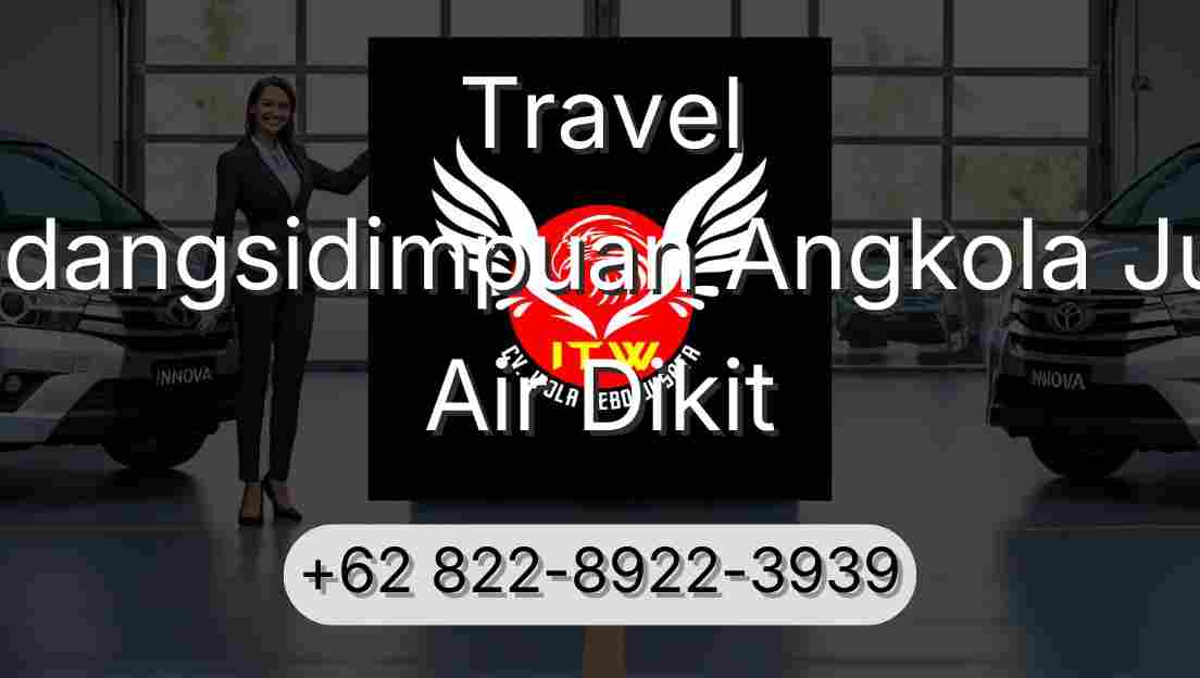 Travel Padangsidimpuan Angkola Julu Air Dikit
