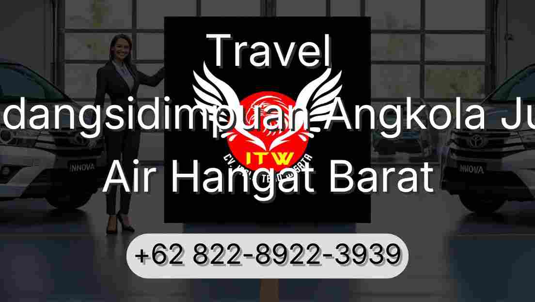 Travel Padangsidimpuan Angkola Julu Air Hangat Barat