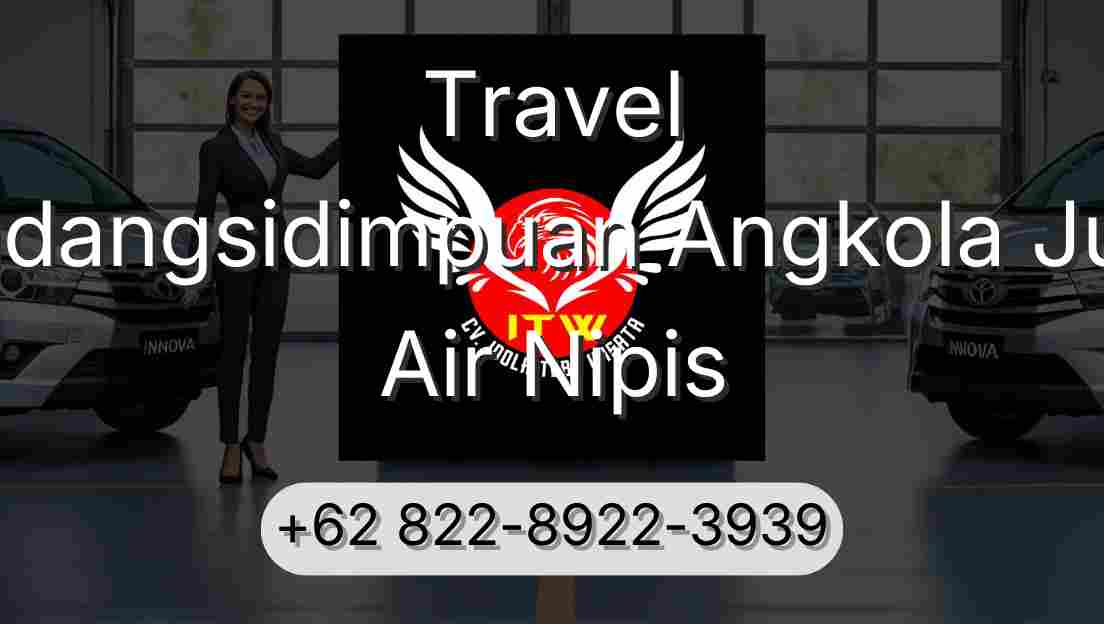 Travel Padangsidimpuan Angkola Julu Air Nipis
