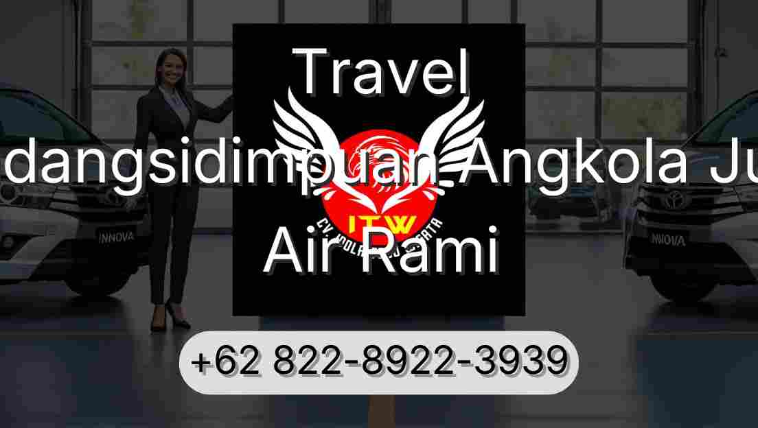 Travel Padangsidimpuan Angkola Julu Air Rami