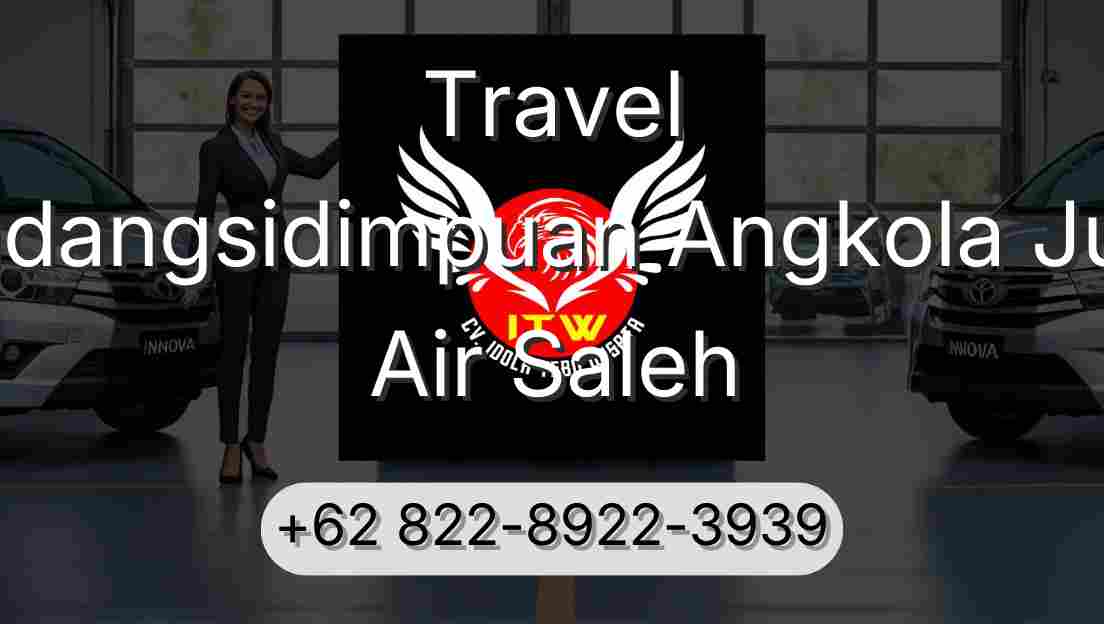 Travel Padangsidimpuan Angkola Julu Air Saleh