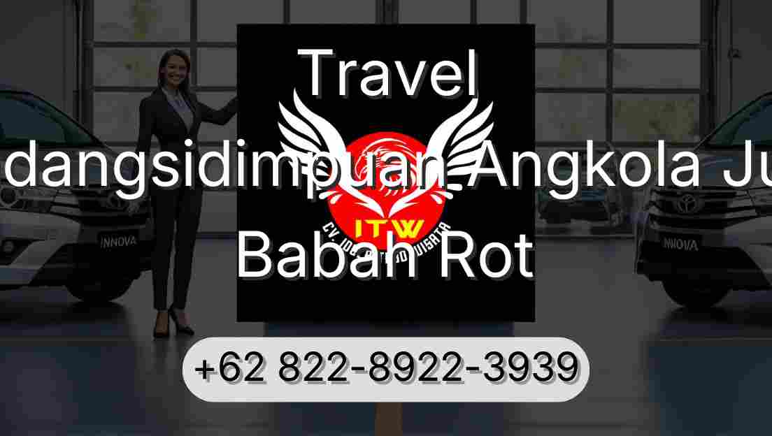 Travel Padangsidimpuan Angkola Julu Babah Rot