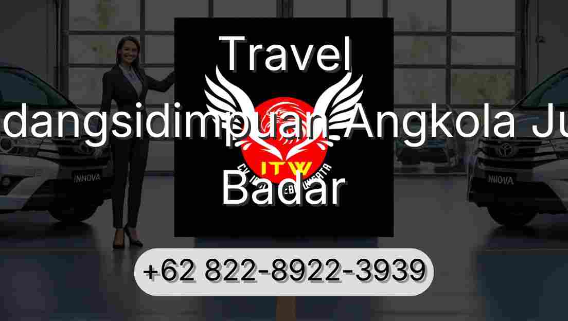 Travel Padangsidimpuan Angkola Julu Badar