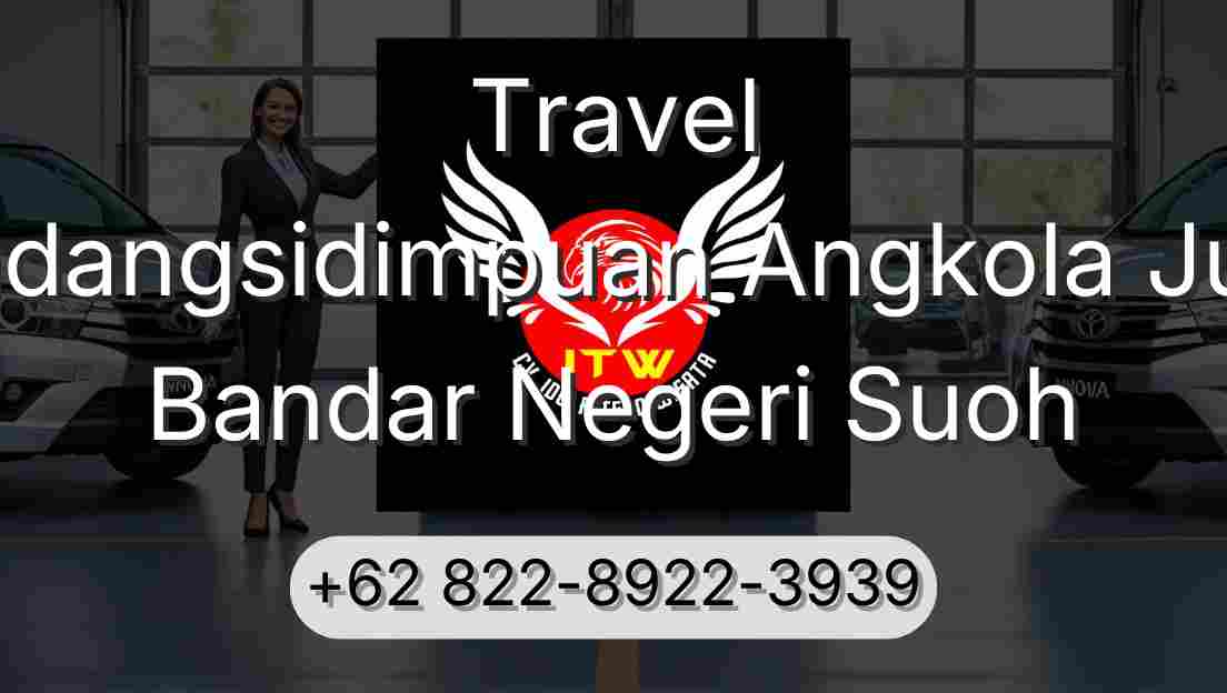 Travel Padangsidimpuan Angkola Julu Bandar Negeri Suoh
