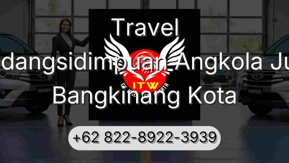 Travel Padangsidimpuan Angkola Julu Bangkinang Kota