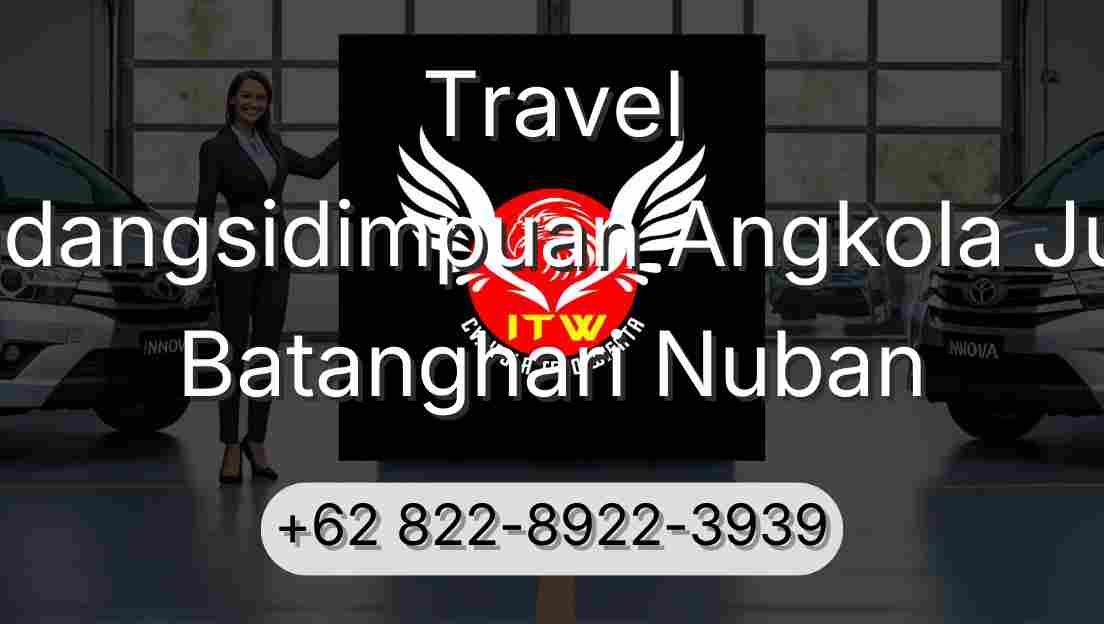 Travel Padangsidimpuan Angkola Julu Batanghari Nuban