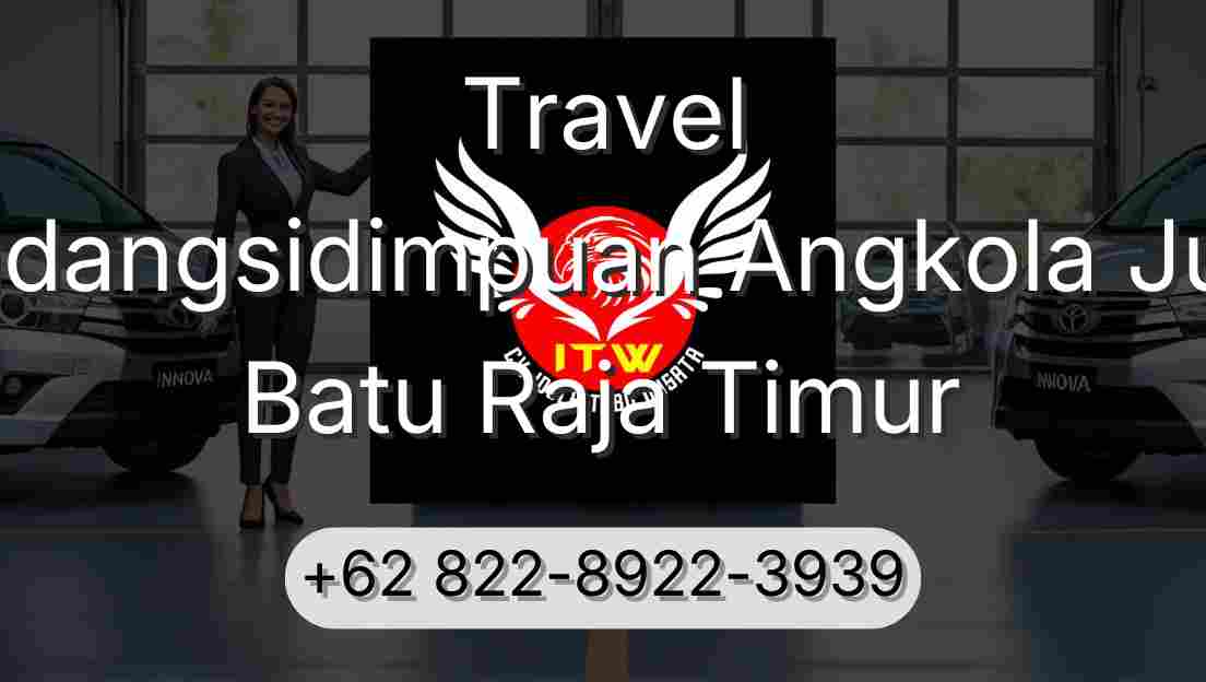 Travel Padangsidimpuan Angkola Julu Batu Raja Timur