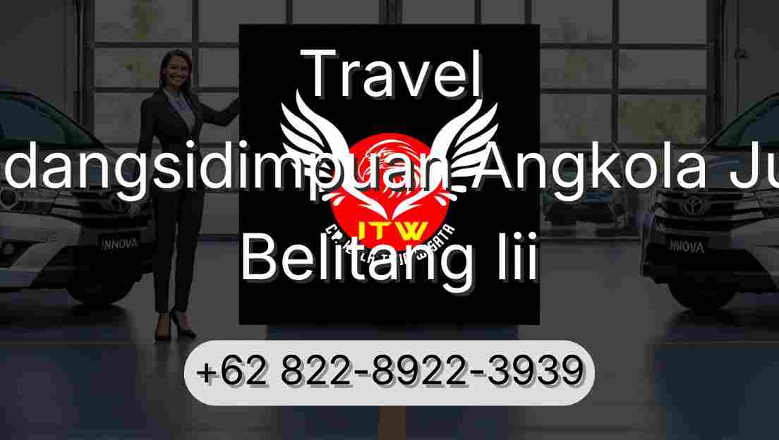 Travel Padangsidimpuan Angkola Julu Belitang Iii