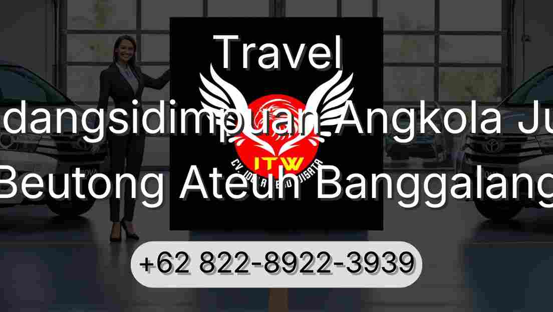 Travel Padangsidimpuan Angkola Julu Beutong Ateuh Banggalang