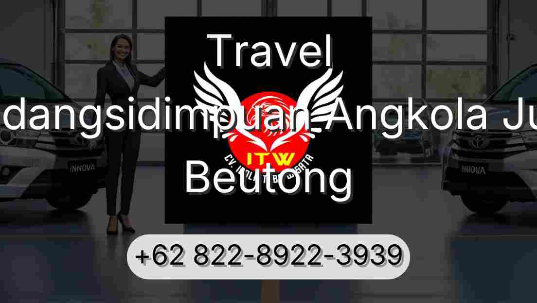Travel Padangsidimpuan Angkola Julu Beutong