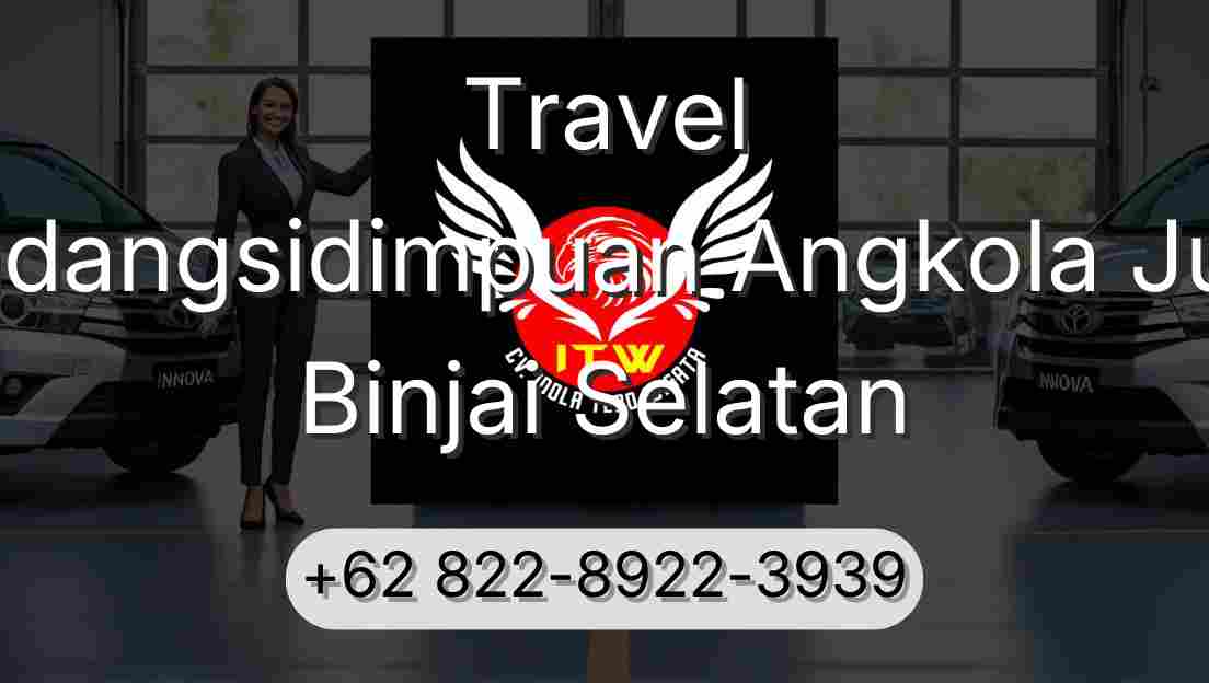 Travel Padangsidimpuan Angkola Julu Binjai Selatan