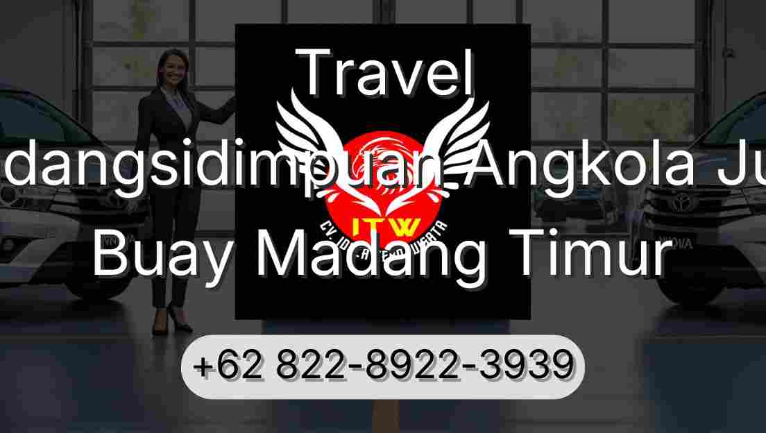 Travel Padangsidimpuan Angkola Julu Buay Madang Timur
