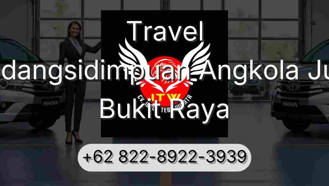 Travel Padangsidimpuan Angkola Julu Bukit Raya