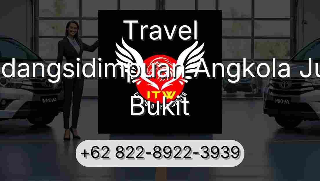 Travel Padangsidimpuan Angkola Julu Bukit