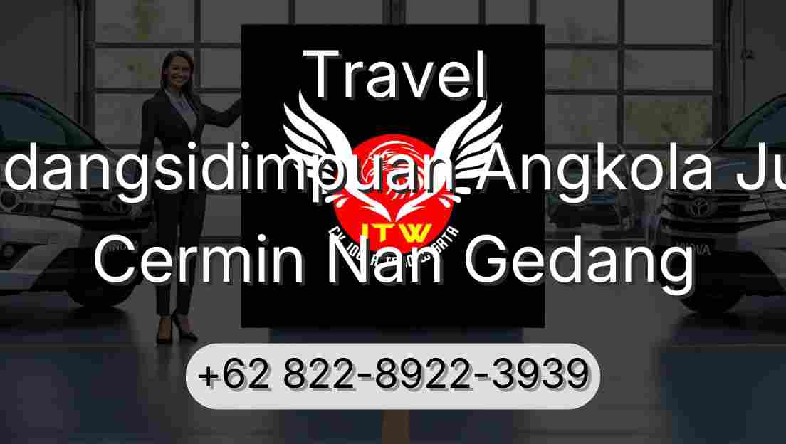 Travel Padangsidimpuan Angkola Julu Cermin Nan Gedang