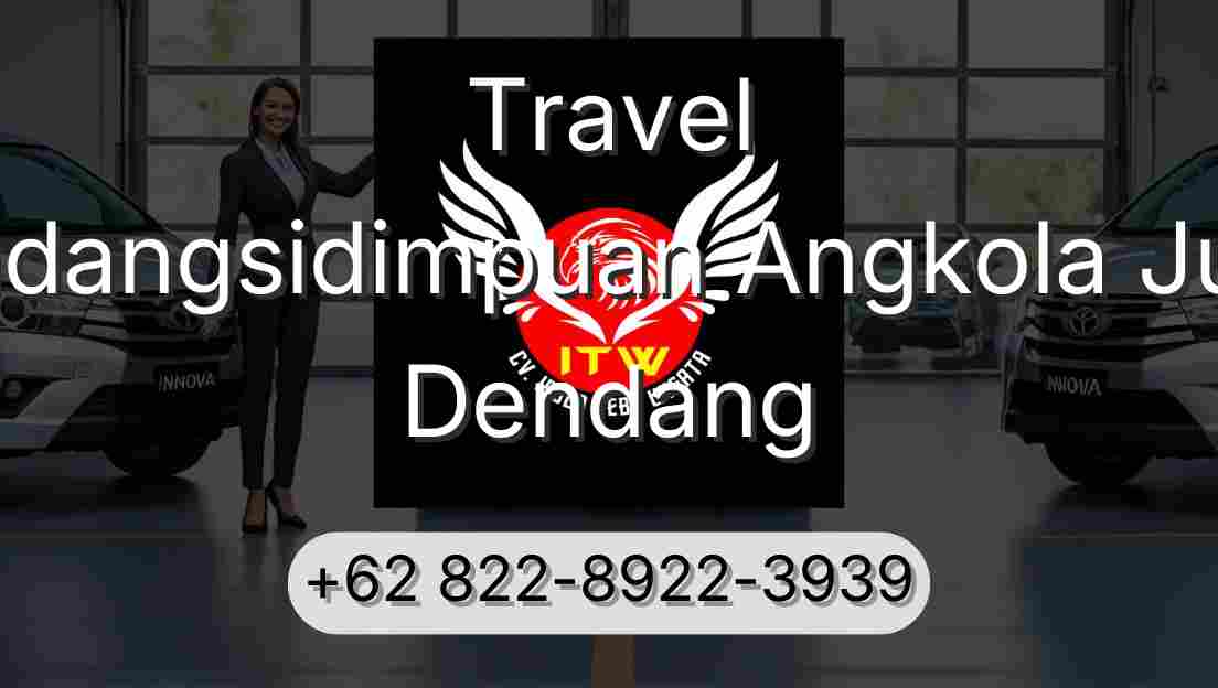 Travel Padangsidimpuan Angkola Julu Dendang