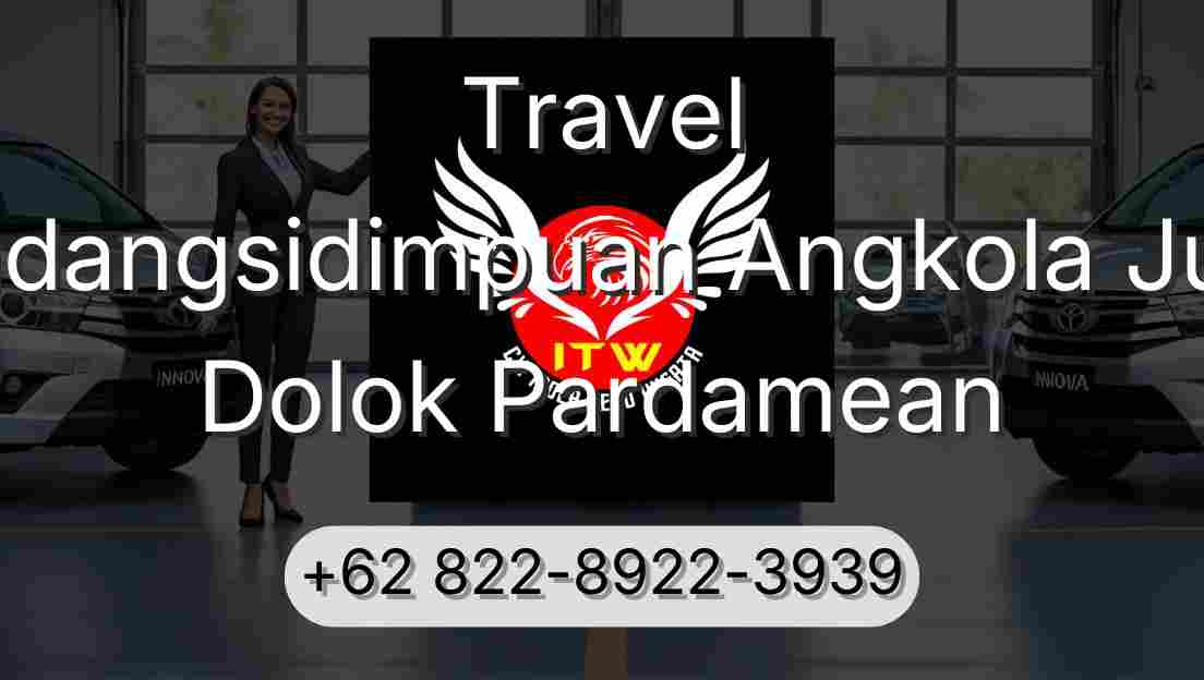 Travel Padangsidimpuan Angkola Julu Dolok Pardamean