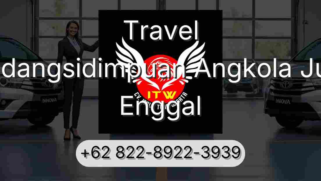 Travel Padangsidimpuan Angkola Julu Enggal