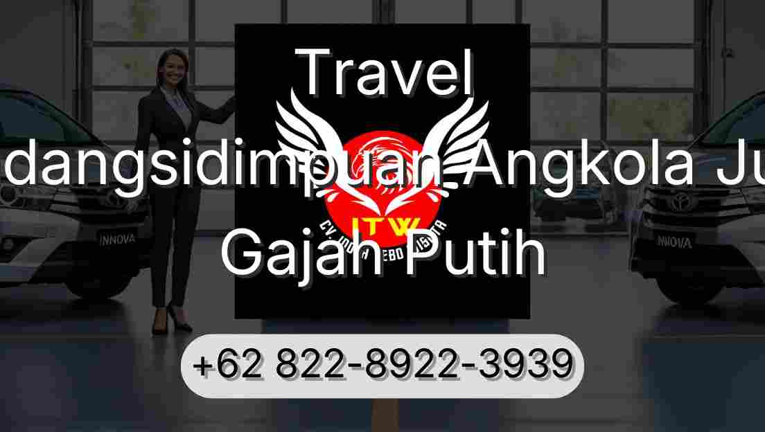 Travel Padangsidimpuan Angkola Julu Gajah Putih