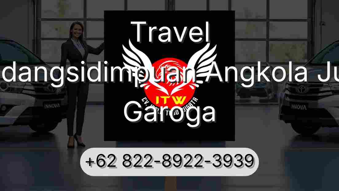 Travel Padangsidimpuan Angkola Julu Garoga