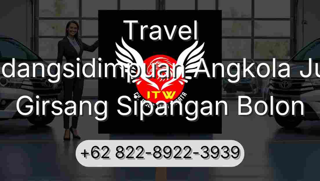Travel Padangsidimpuan Angkola Julu Girsang Sipangan Bolon