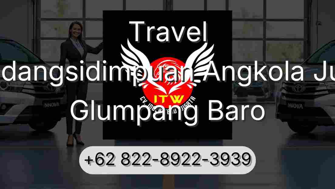 Travel Padangsidimpuan Angkola Julu Glumpang Baro