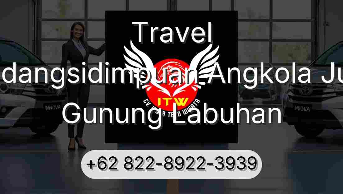 Travel Padangsidimpuan Angkola Julu Gunung Labuhan