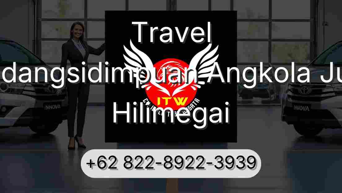 Travel Padangsidimpuan Angkola Julu Hilimegai