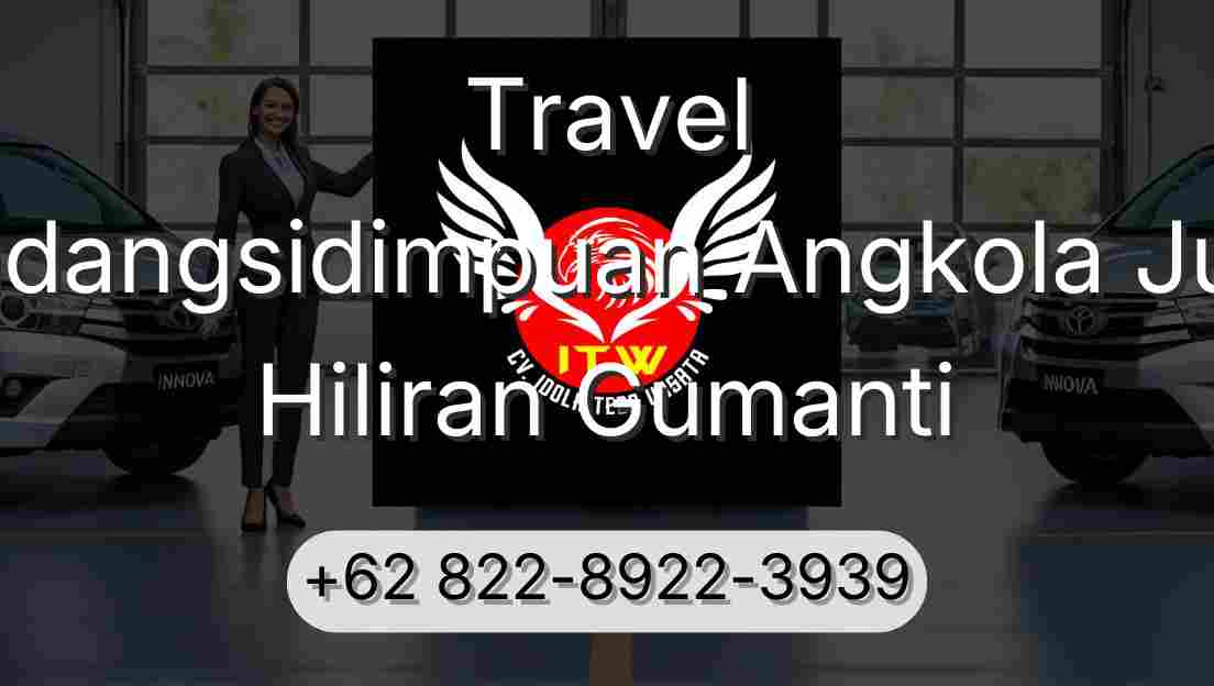 Travel Padangsidimpuan Angkola Julu Hiliran Gumanti