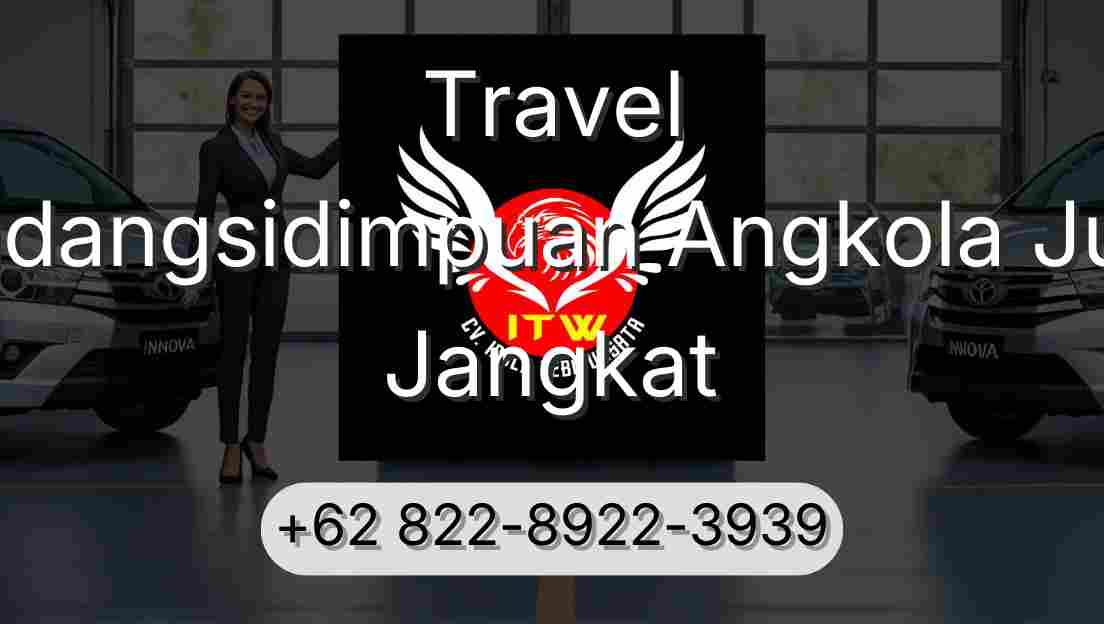 Travel Padangsidimpuan Angkola Julu Jangkat