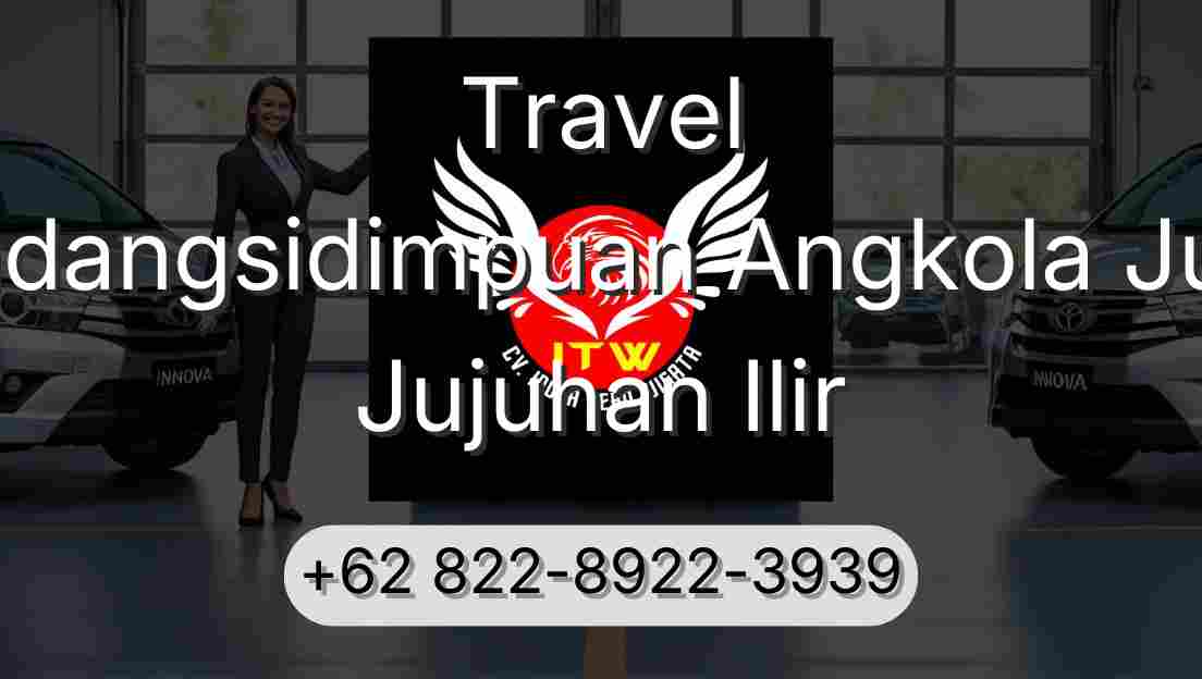 Travel Padangsidimpuan Angkola Julu Jujuhan Ilir