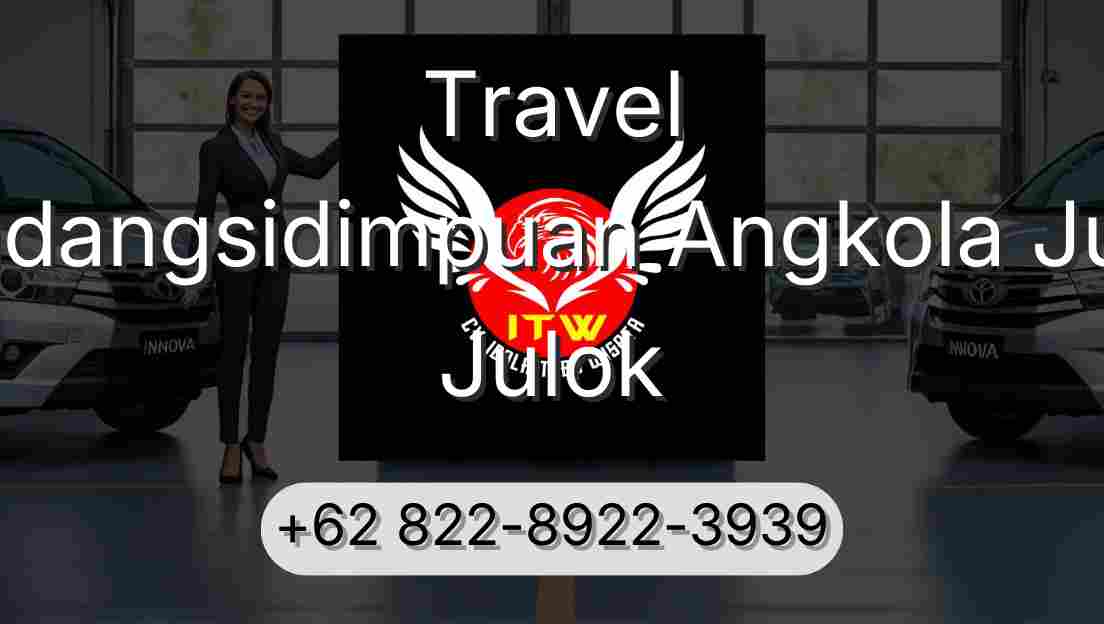 Travel Padangsidimpuan Angkola Julu Julok
