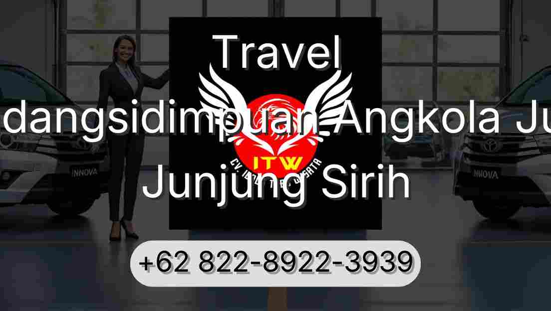 Travel Padangsidimpuan Angkola Julu Junjung Sirih
