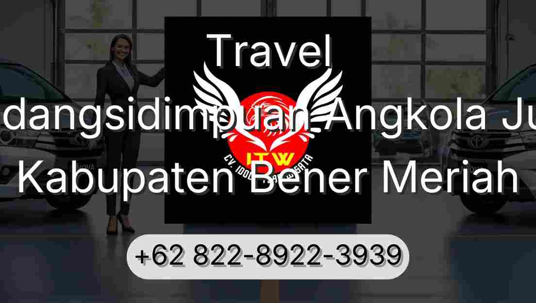 Travel Padangsidimpuan Angkola Julu Kabupaten Bener Meriah
