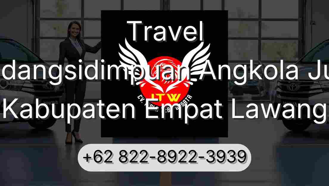 Travel Padangsidimpuan Angkola Julu Kabupaten Empat Lawang