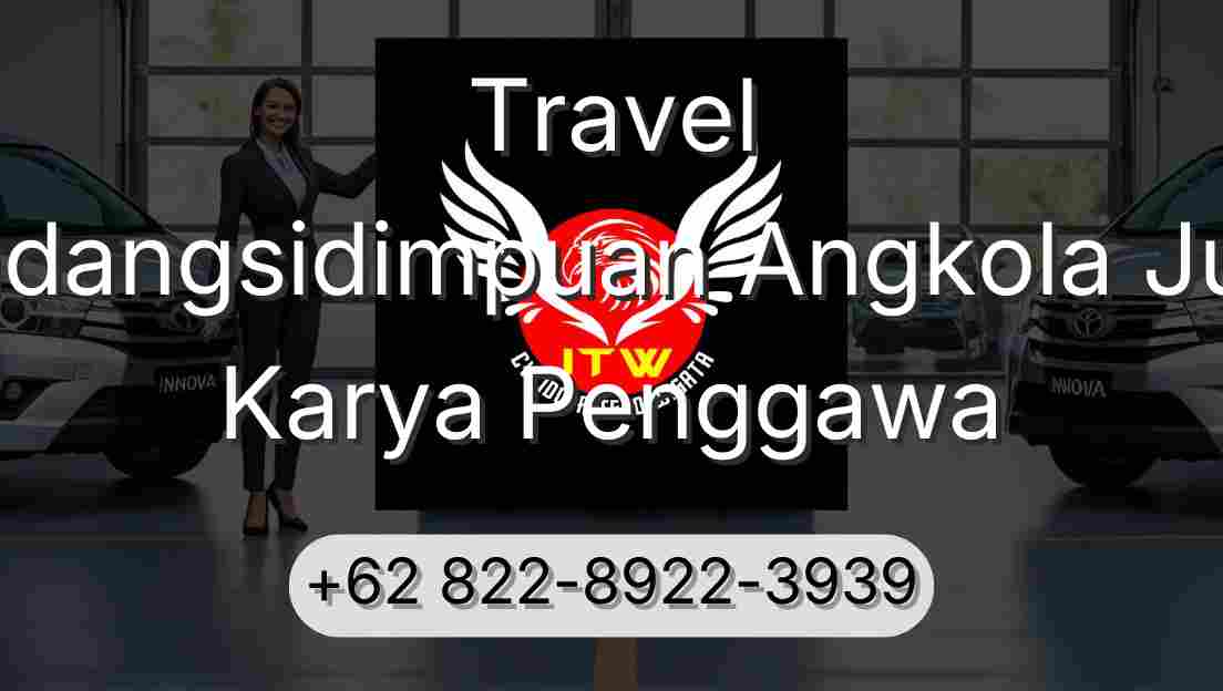 Travel Padangsidimpuan Angkola Julu Karya Penggawa
